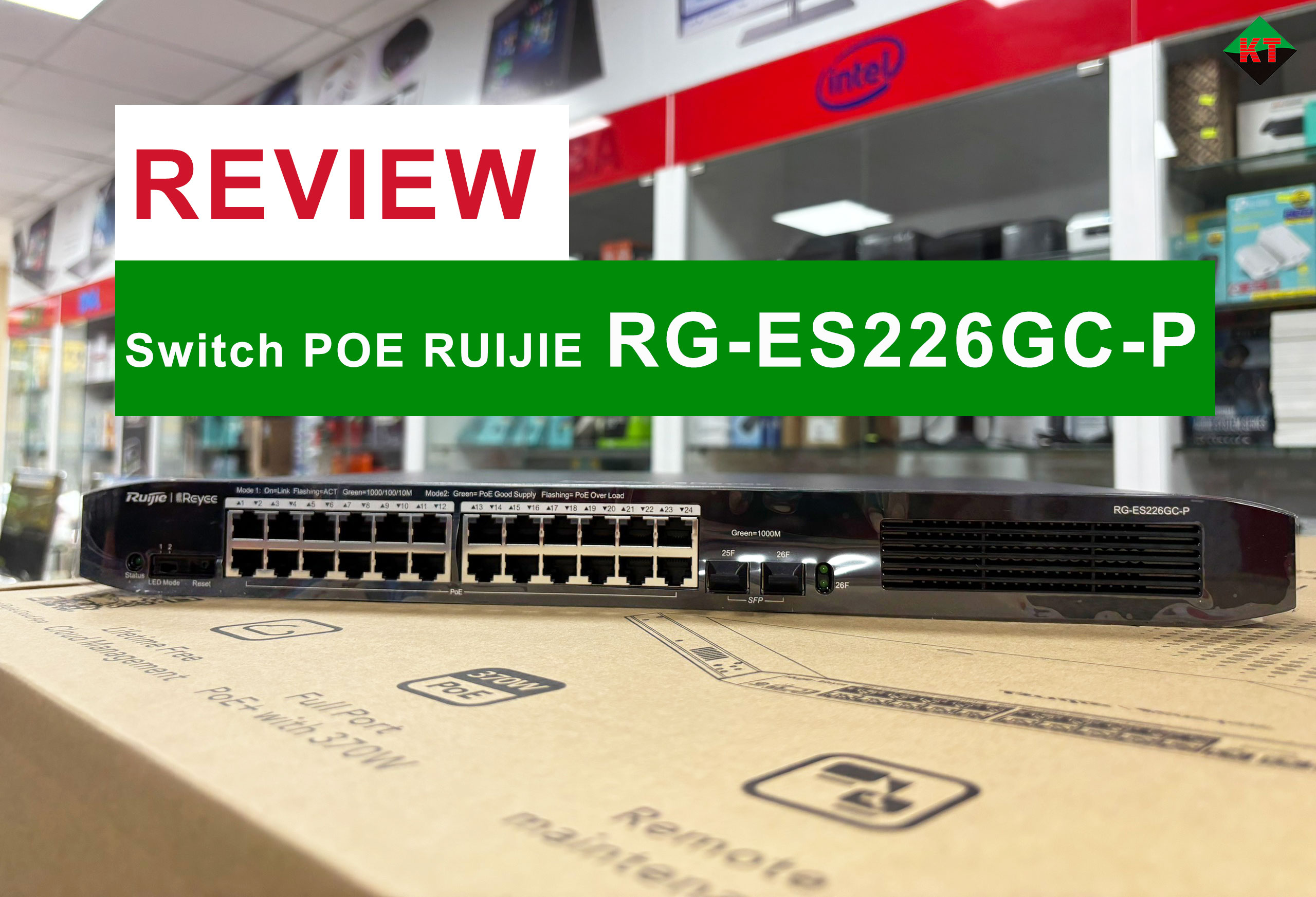 Review Thiết Bị Mạng: Switch Ruijie RG-ES226GC-P (Layer 2 Smart Managed 26P PoE)